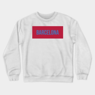 Barcelona Crewneck Sweatshirt